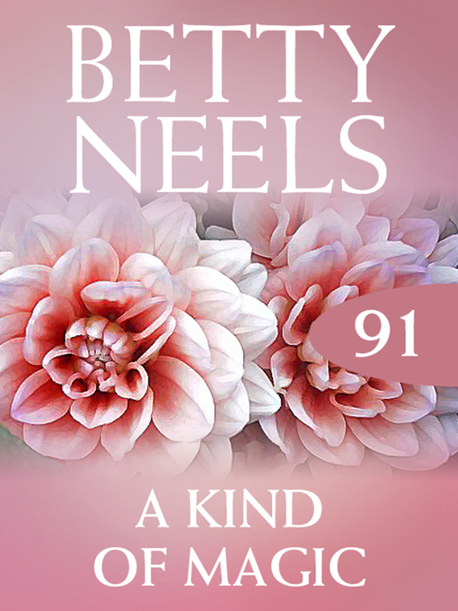 Title details for A Kind of Magic by Betty Neels - Available